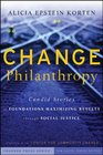 Change Philanthropy Candid Stories of Foundations Maximizing Results through Social Justice