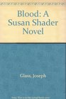 Blood A Susan Shader Novel