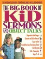 Big Book of Kid Sermons and Object Talks (The Big Book Series)