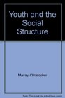 Youth and the Social Structure