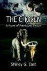 The Chosen A Novel Of Prehistoric Fiction