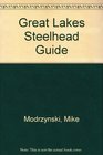 Great Lakes Steelhead Guide