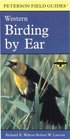 Birding by Ear : Western North America (Peterson Field Guide Audio Series)