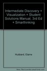 Intermediate Discovery  Visualization  Student Solutions Manual 3rd Ed  Smarthinking