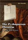 The Pythagorean Theorem A 4000Year History