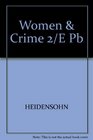 Women and Crime The Life of the Female Offender