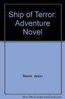 Ship of Terror Adventure Novel