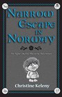 Narrow Escape in Norway An Agnes Kelly Mystery Adventure