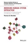 Modeling HumanSystem Interaction Philosophical and Methodological Considerations with Examples
