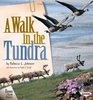 A Walk in the Tundra (Biomes of North America)