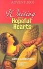 Waiting with Hopeful Hearts Advent 2005