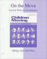 On the Move Lesson Plans to accompany Children Moving