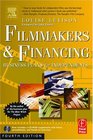 Filmmakers and Financing Business Plans for Independents Fourth Edition