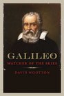 Galileo Watcher of the Skies
