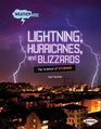 Lightning, Hurricanes, and Blizzards: The Science of Storms (Weatherwise)