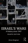 Israel's Wars A History Since 1947
