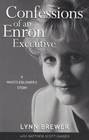 Confessions of an Enron Executive A Whistleblower's Story