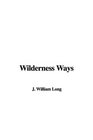 Wilderness Ways