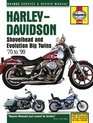 Harley-Davidson Shovelhead and Evolution Big Twins 1970 to 1999 (Haynes Service & Repair Manual)
