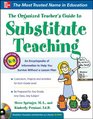 The Organized Teachers Guide to Substitute Teaching with CDROM