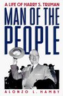 Man of the People The Life of Harry S Truman