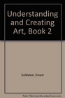 Understanding and Creating Art Book 2