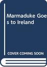 Marmaduke Goes to Ireland