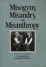 Misogyny Misandry and Misanthropy