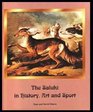 The Saluki in History Art and Sport