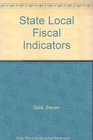 State Local Fiscal Indicators