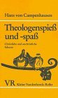 Theologenspie und  spa Christliche und unchristliche Scherze