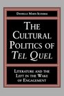 The Cultural Politics of Tel Quel Literature and the Left in the Wake of Engagement