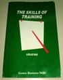 The Skills of Training A Guide for Managers and Practitioners