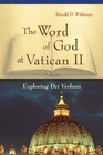 The Word of God at Vatican II Exploring Dei Verbum