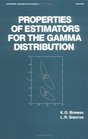 Properties of Estimators for the Gamma Distribution