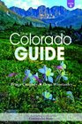 The Colorado Guide Sixth Edition The BestSelling Guide to the Centennial State