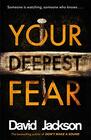 Your Deepest Fear The darkest thriller you'll read this year