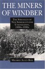 The Miners of Windber The Struggles of New Immigrants for Unionization 1890S1930s