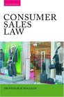 Consumer Sales Law The Law Relating to Consumer Sales and Financing of Goods