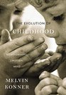 The Evolution of Childhood Relationships Emotion Mind