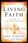 Living Faith A Guide to the Christian Life