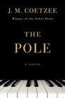 The Pole A Novel