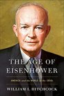The Age of Eisenhower America and the World in the 1950s
