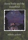 Danny Boyle and the Underland