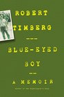 BlueEyed Boy A Memoir