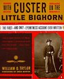 With Custer on the Little Bighorn The FirstAnd OnlyEyewitness Account Ever Written
