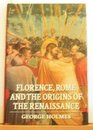 Florence Rome and the Origins of the Renaissance