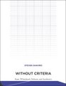 Without Criteria Kant Whitehead Deleuze and Aesthetics