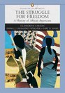 Struggle for Freedom A History of African Americans The Penguin Academic Series Concise Edition Combined Volume