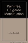 PainFree Drug Free Menstruation